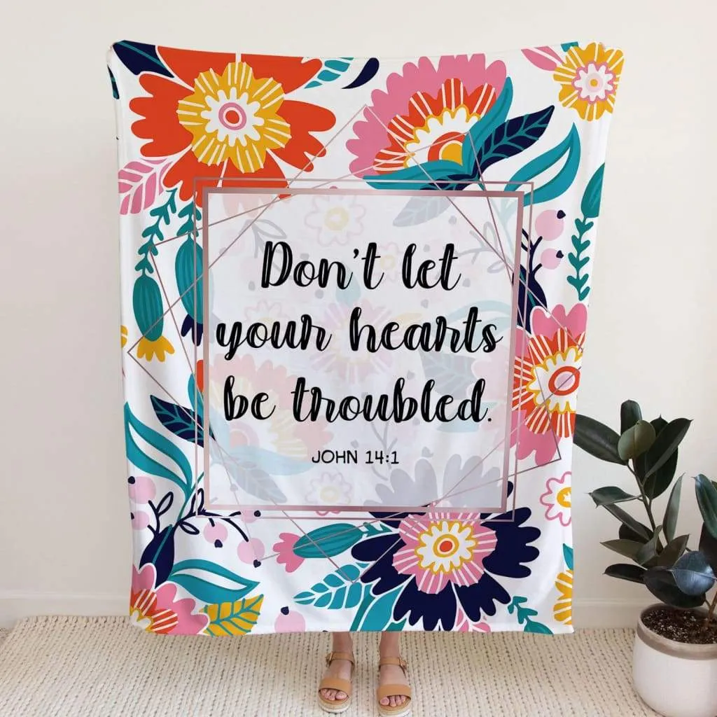 John 141 Don’t Let Your Heart Be Troubled Fleece Blanket - Christian Blanket - Bible Verse Blanket