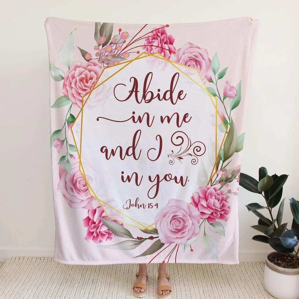 John 154 Abide In Me And I In You Fleece Blanket - Christian Blanket - Bible Verse Blanket