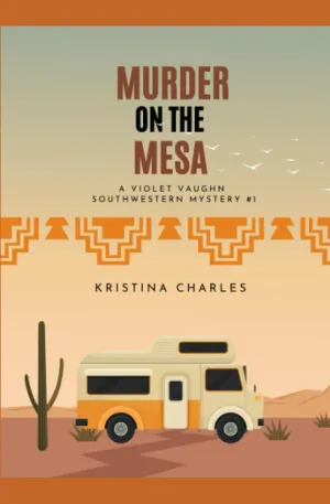 Murder on the Mesa: A Violet Vaughn Southwestern Mystery #1 (Violet Vaughn Southwestern Mysteries) Paperback  June 15, 2023