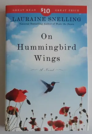 On Hummingbird Wings: A Novel Paperback  April 11, 2011