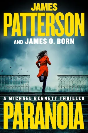 Paranoia: A Michael Bennett Thriller (A Michael Bennett Thriller, 17) Hardcover  February 10, 2025