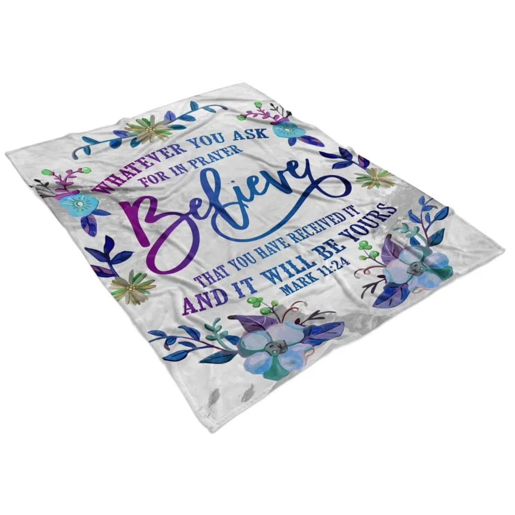 Pray Believe Receive Mark 1124 Fleece Blanket - Christian Blanket - Bible Verse Blanket